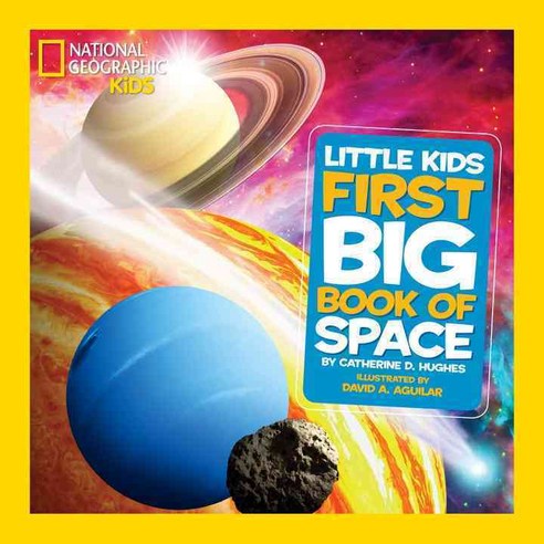National Geographic Little Kids First Big Book of Space (Hardcover), National Geographic Society