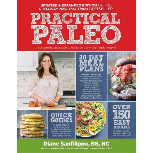 Practical Paleo 2nd Edition (Updated and Expanded):A Customized Approach to Health and a Whole..., Victory Belt Publishing