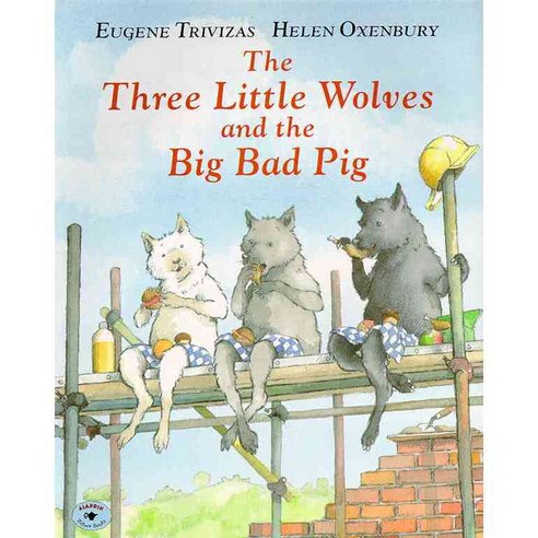 The Three Little Wolves and the Big Bad Pig, Margaret K. McElderry Books
