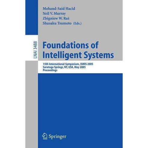 Foundations of Intelligent Systems, Springer Verlag
