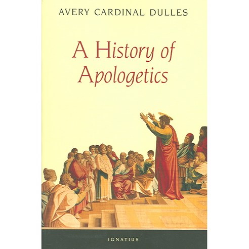 A History of Apologetics, Ignatius Pr