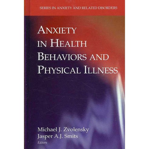 Anxiety in Health Behaviors and Physical Illness, Springer Verlag