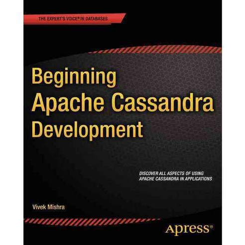 Beginning Apache Cassandra Development, Apress
