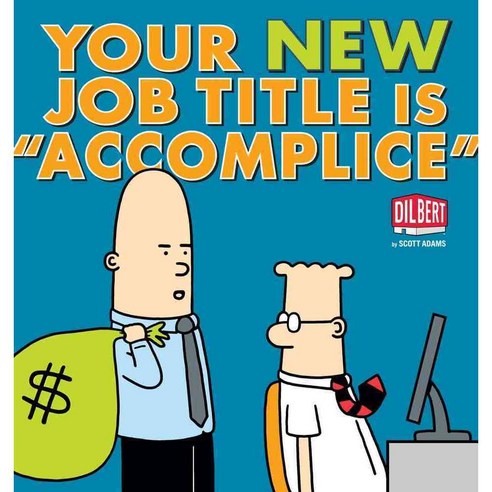 Your New Job Title Is "Accomplice", Andrews McMeel Pub