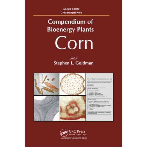 Compendium of Bioenergy Plants: Corn Hardcover, CRC Press