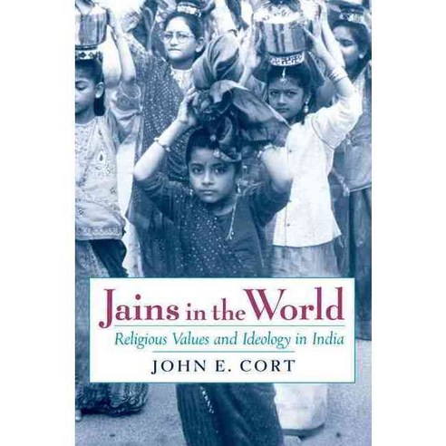 Jains in the World: Religious Values and Ideology in India Paperback, Oxford University Press, USA
