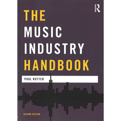 The Music Industry Handbook, Routledge