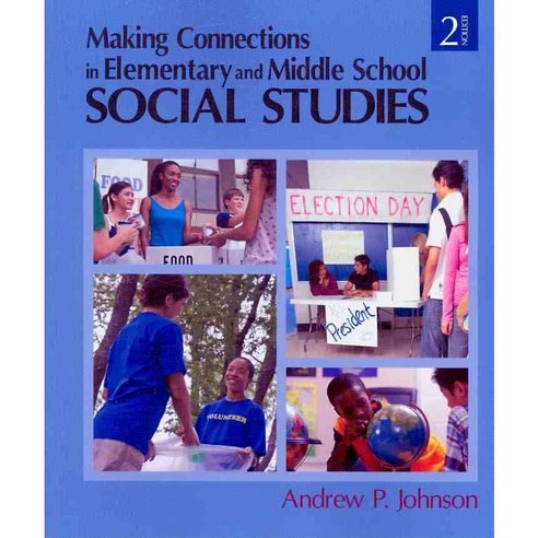 Making Connections in Elementary and Middle School Social Studies, Sage Pubns