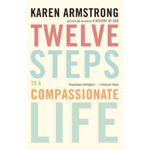 Twelve Steps to a Compassionate Life, Anchor Books