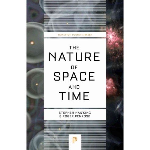 The Nature of Space and Time, Princeton Univ Pr