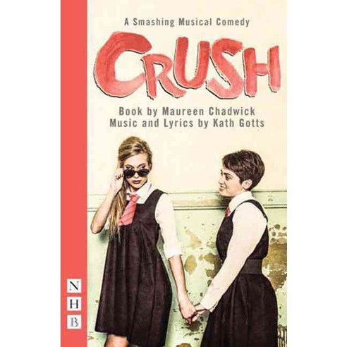 Crush, Nick Hern Books