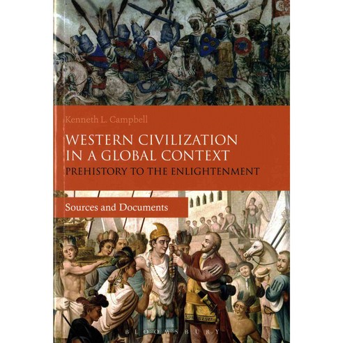 Western Civilization in a Global Context: Prehistory to the Enlightenment: Sources and Documents Paperback, Bloomsbury Academic