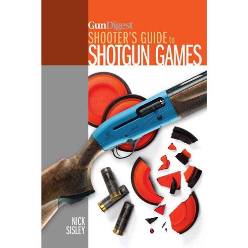 Gun Digest Shooter''s Guide to Shotgun Games