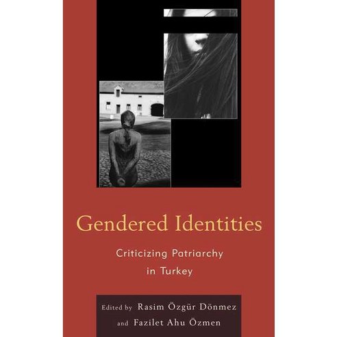 Gendered Identities: Criticizing Patriarchy in Turkey Paperback, Lexington Books