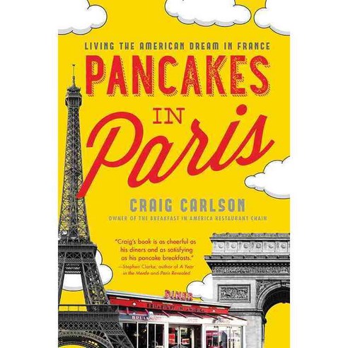 Pancakes in Paris: Living the American Dream in France, Sourcebooks Inc