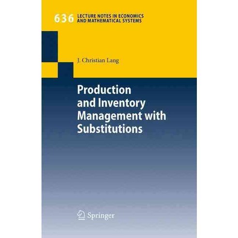 Production and Inventory Management With Substitutions, Springer Verlag ...
