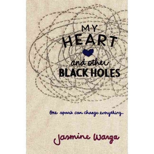 My Heart and Other Black Holes Hard back, Balzer & Bray