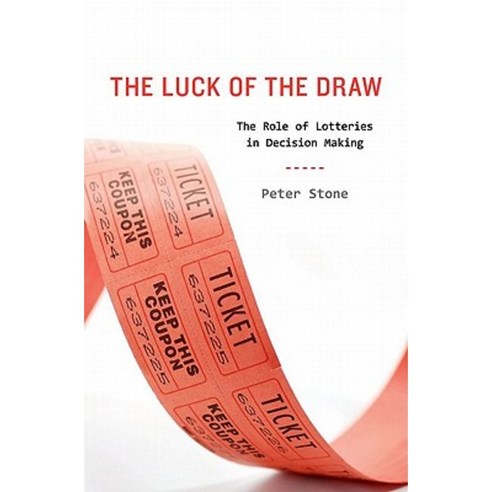 Luck of the Draw: The Role of Lotteries in Decision Making Hardcover, OUP Us