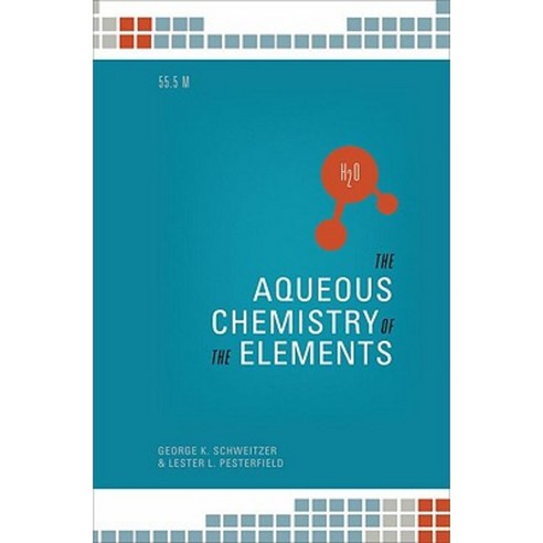 The Aqueos Chemistry of the Elements Hardcover, Oxford University Press, USA