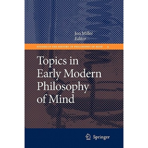 Topics in Early Modern Philosophy of Mind Paperback, Springer