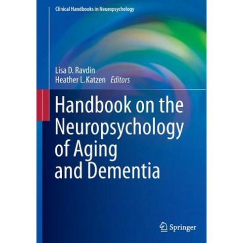 Handbook on the Neuropsychology of Aging and Dementia Paperback, Springer