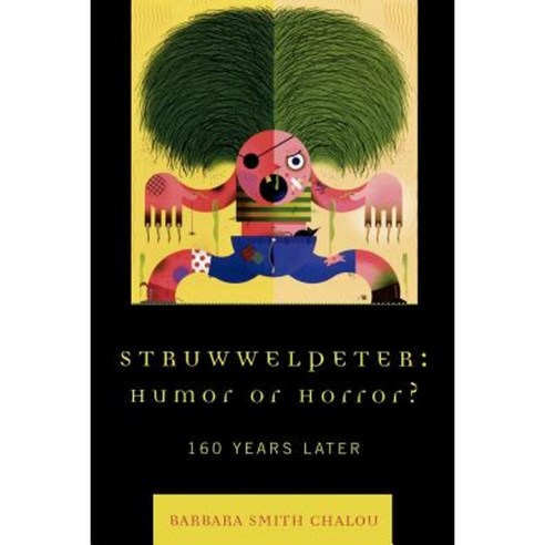 Struwwelpeter: Humor or Horror?: 160 Years Later Paperback, Lexington Books