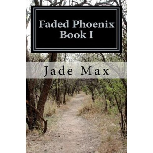 Faded Phoenix Paperback, Createspace