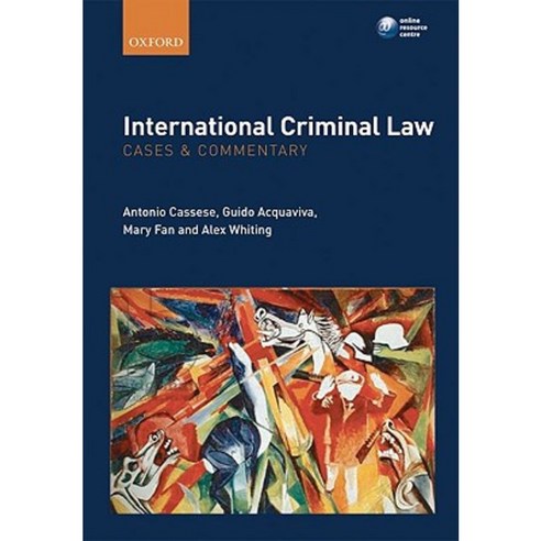 International Criminal Law: Cases and Commentary Paperback, Oxford University Press, USA