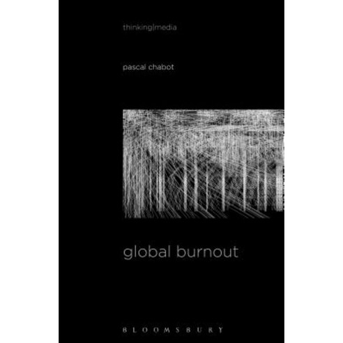Global Burnout Hardcover, Bloomsbury Academic