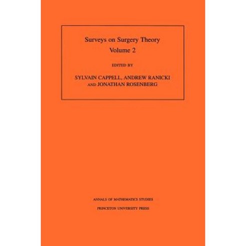 Surveys on Surgery Theory (Am-149) Volume 2: Papers Dedicated to C.T.C. Wall. (Am-149) Paperback, Princeton University Press