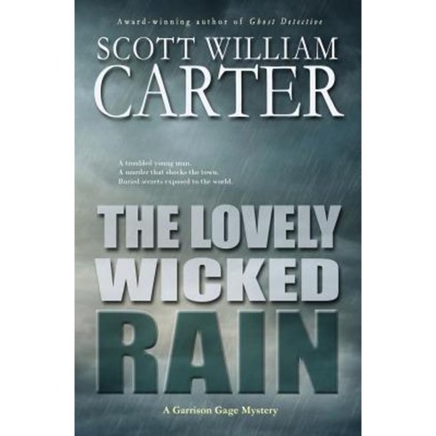 The Lovely Wicked Rain: A Garrison Gage Mystery Paperback, Flying Raven Press
