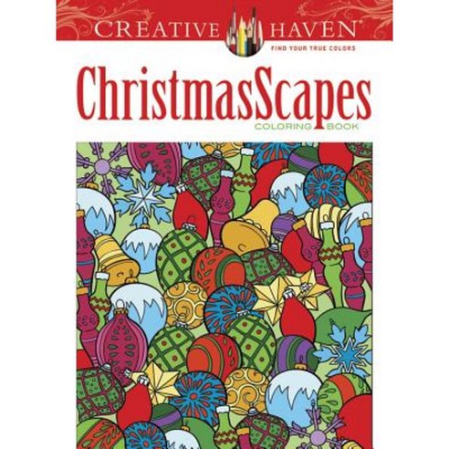 Creative Haven Christmasscapes Coloring Book Paperback, Dover Publications