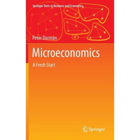 Microeconomics: A Fresh Start Hardcover, Springer
