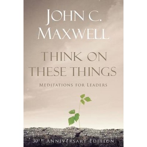 Think on These Things: Meditations for Leaders Hardcover, Beacon Hill Press of Kansas City