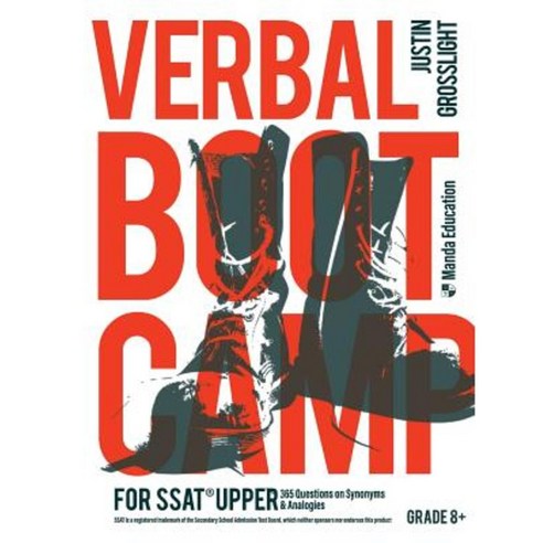 Verbal Boot Camp for the SSAT Upper:365 Questions on Synonyms & Analogies, .