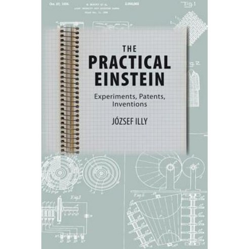The Practical Einstein: Experiments Patents Inventions Paperback, Johns Hopkins University Press