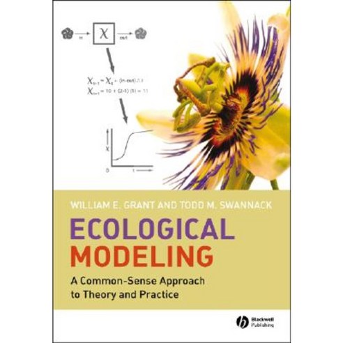 Ecological Modeling: A Common-Sense Approach to Theory and Practice Paperback, Wiley-Blackwell