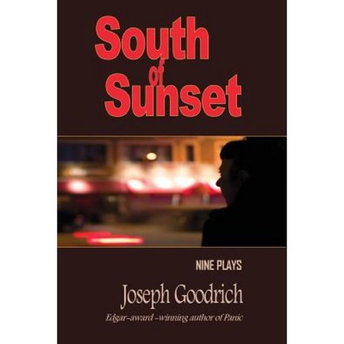 South of Sunset: Nine Plays Paperback, Perfect Crime Books