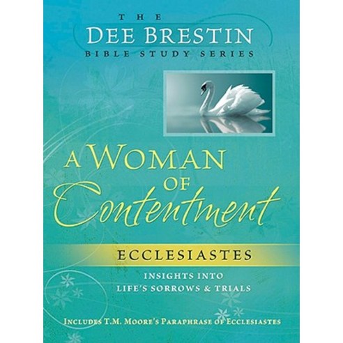 Woman of Contentment: Ecclesiastes Insights Into Life''s Sorrows & Trials Paperback, David C Cook