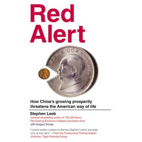 Red Alert: How China''s Growing Prosperity Threatens the American Way of Life Paperback, Business Plus