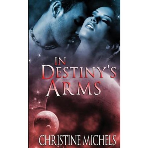 In Destiny''s Arms Paperback, Northern Fire Publishing