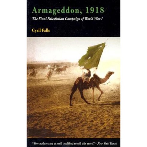 Armageddon 1918: The Final Palestinian Campaign of World War I Paperback, University of Pennsylvania Press