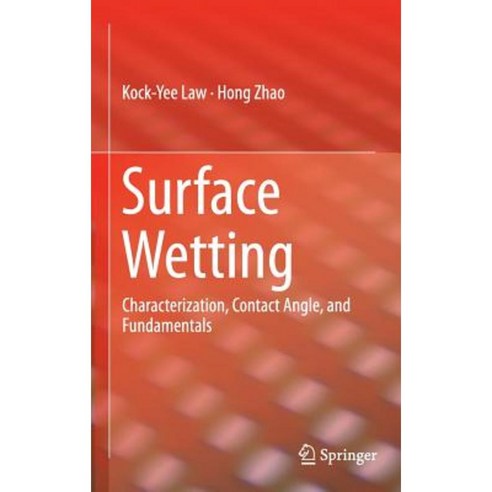 Surface Wetting: Characterization Contact Angle and Fundamentals Hardcover, Springer