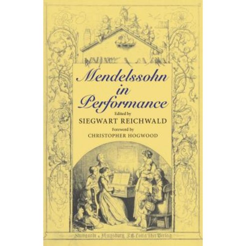 Mendelssohn in Performance Hardcover, Indiana University Press
