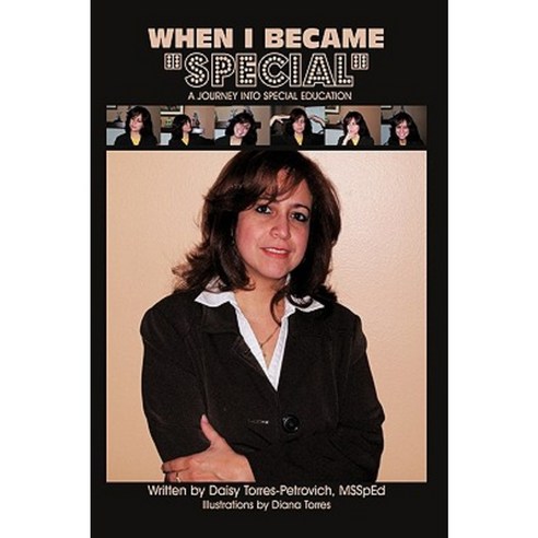 When I Became Special: A Journey Into Special Education Hardcover, Trafford Publishing