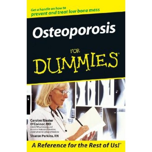 Osteoporosis for Dummies . Paperback