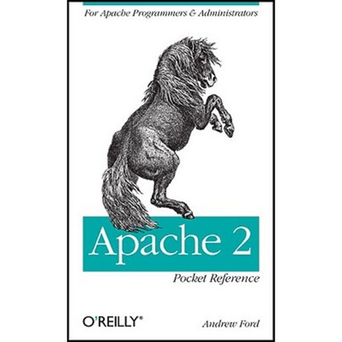 Apache 2 Pocket Reference: For Apache Programmers & Administrators Paperback, O''Reilly Media