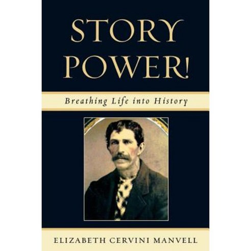Story Power: Breathing Life Into History Paperback - 학습/강의 | 쿠팡
