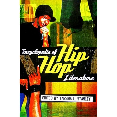 Encyclopedia of Hip Hop Literature Hardcover, Greenwood Press