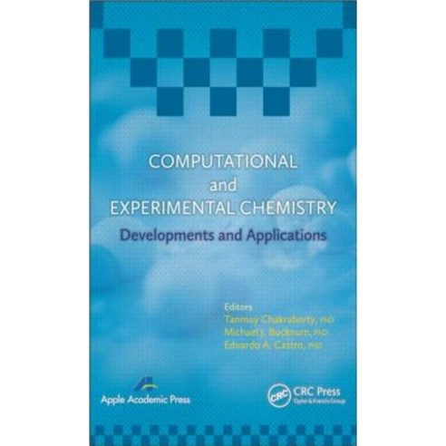 Computational and Experimental Chemistry: Developments and Applications Hardcover, Apple Academic Press